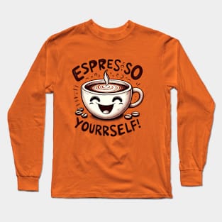 Smiling Espresso Cup Art -   Express yourself | espresso yourself Long Sleeve T-Shirt